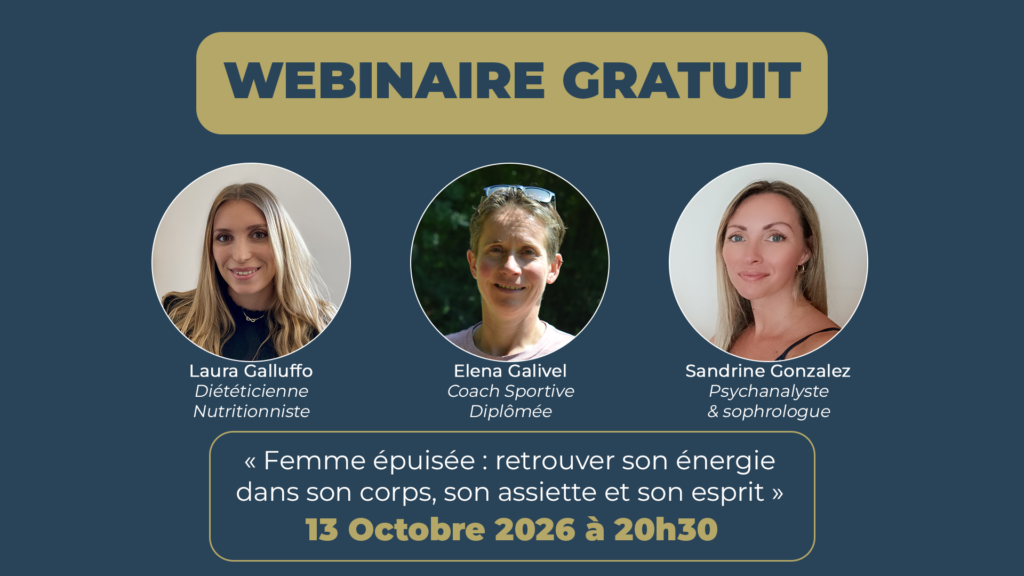 Laura Galluffo, Elena Galivel et Sandrine Gonzalez, intervenantes du webinaire Retrouve ton énergie du 13 octobre 2026